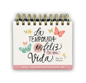 CALENDARIO PERPETUO- LA TEMPORADA MÁS FELIZ DE MI VIDA- FRASES Y VERSÍCULOS PARA CADA DÍA DEL AÑO