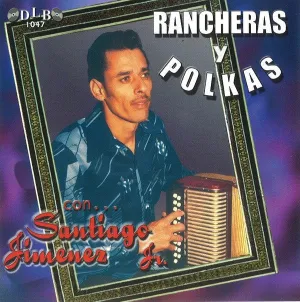 Santiago Jimenez, Jr. - Rancheras y Polkas - CD